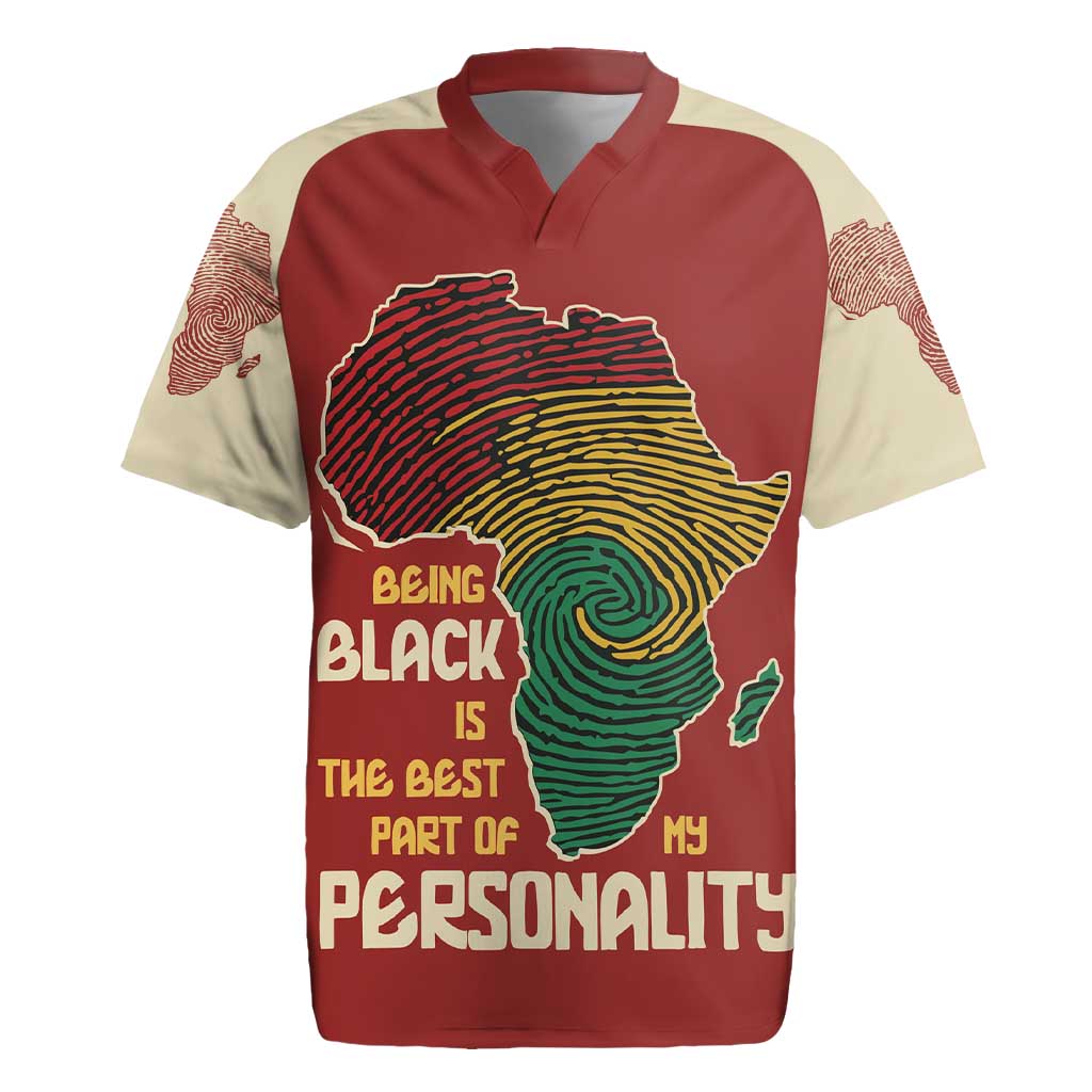 Being Black Is The Best Part Of My Personality Rugby Jersey African Map Fingerprint