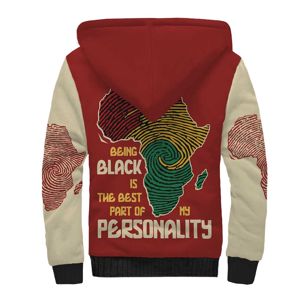 Being Black Is The Best Part Of My Personality Sherpa Hoodie African Map Fingerprint