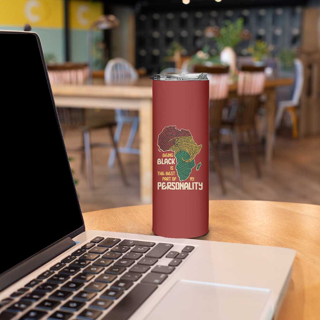 Being Black Is The Best Part Of My Personality Skinny Tumbler African Map Fingerprint