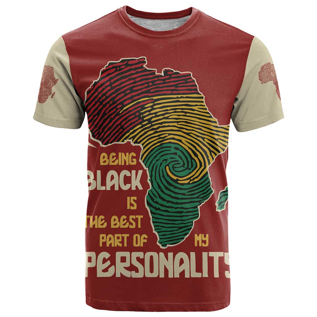 Being Black Is The Best Part Of My Personality T Shirt African Map Fingerprint