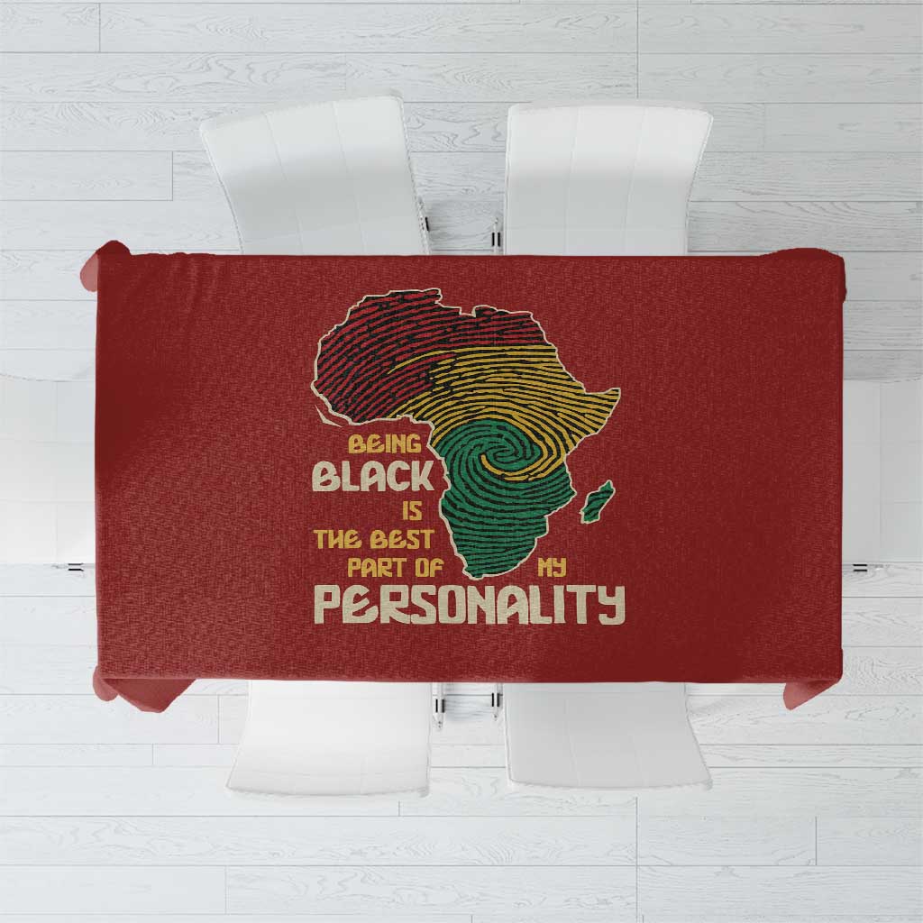 Being Black Is The Best Part Of My Personality Tablecloth African Map Fingerprint