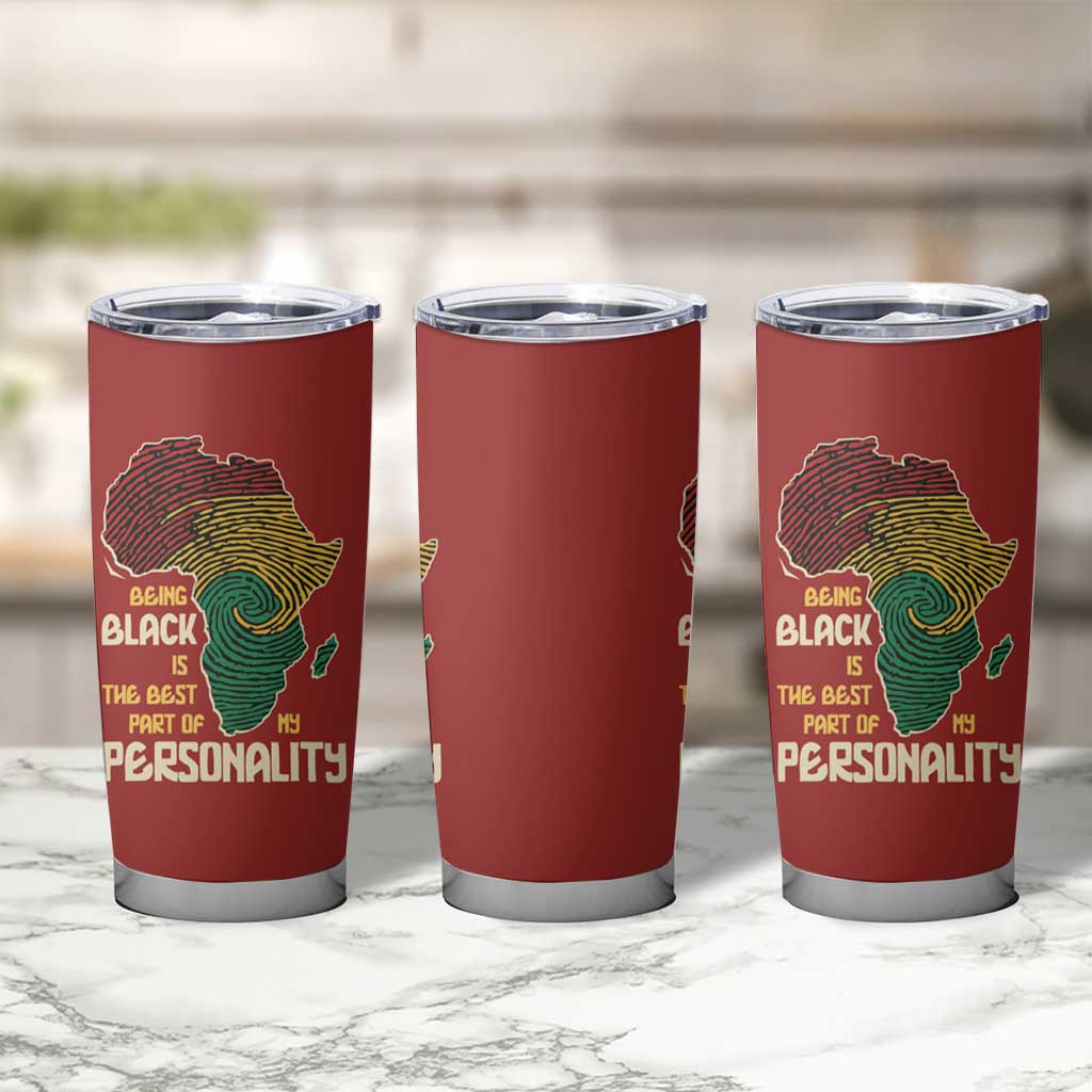 Being Black Is The Best Part Of My Personality Tumbler Cup African Map Fingerprint