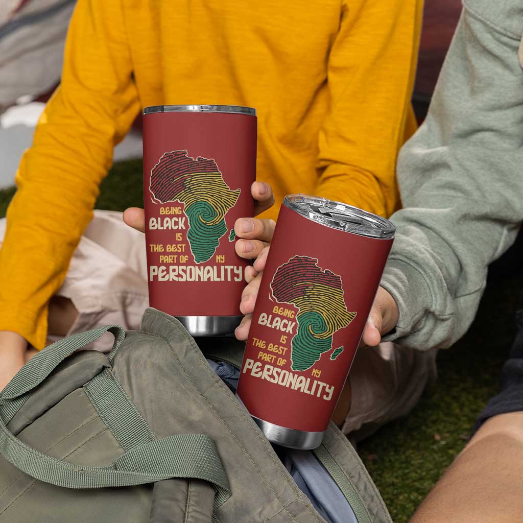 Being Black Is The Best Part Of My Personality Tumbler Cup African Map Fingerprint