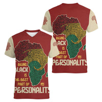 Being Black Is The Best Part Of My Personality Women V-Neck T-Shirt African Map Fingerprint