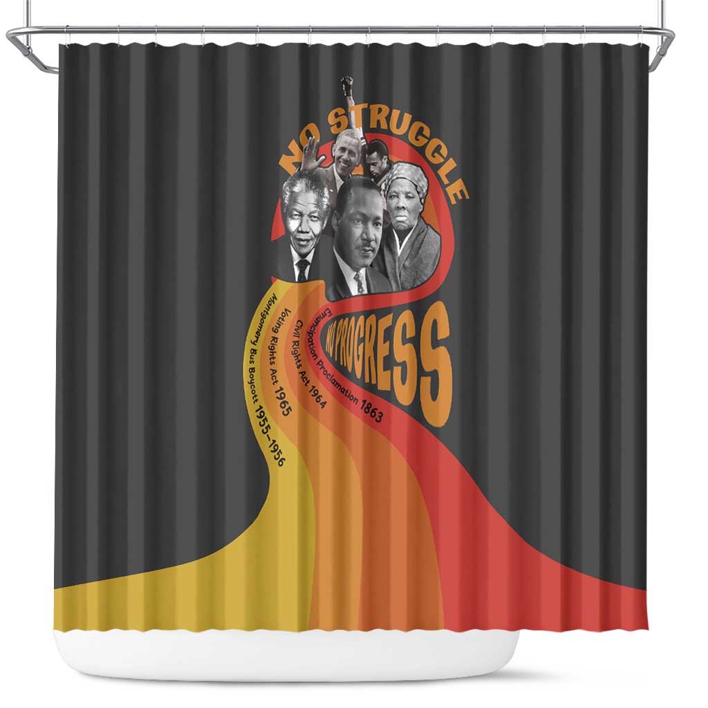 No Struggle No Progress Shower Curtain Civil Rights Leaders