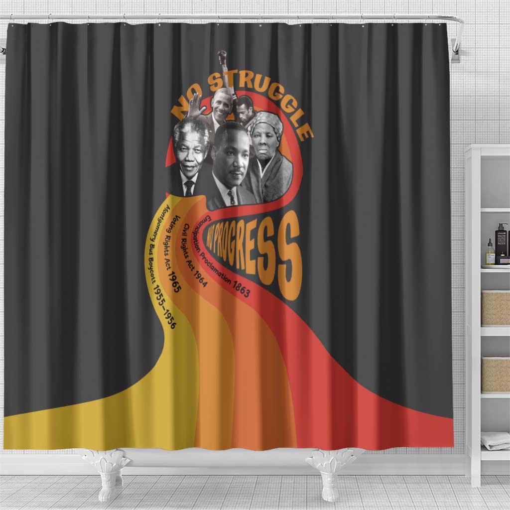 No Struggle No Progress Shower Curtain Civil Rights Leaders