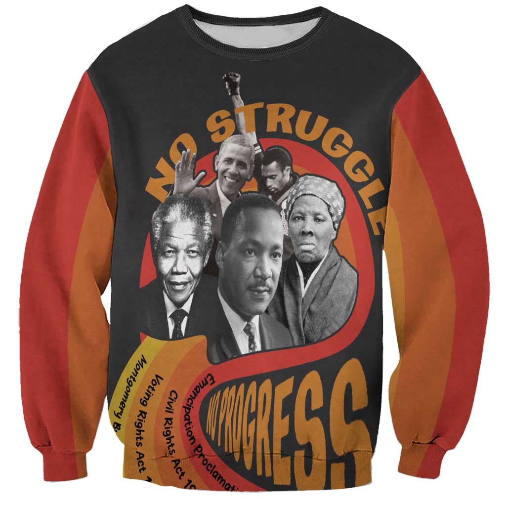 No Struggle No Progress Sweatshirt Civil Rights Leaders - Wonder Print Shop