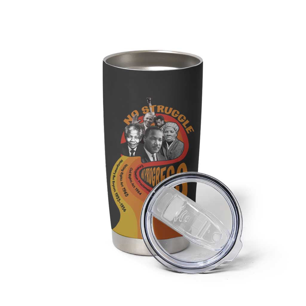 No Struggle No Progress Tumbler Cup Civil Rights Leaders - Wonder Print Shop