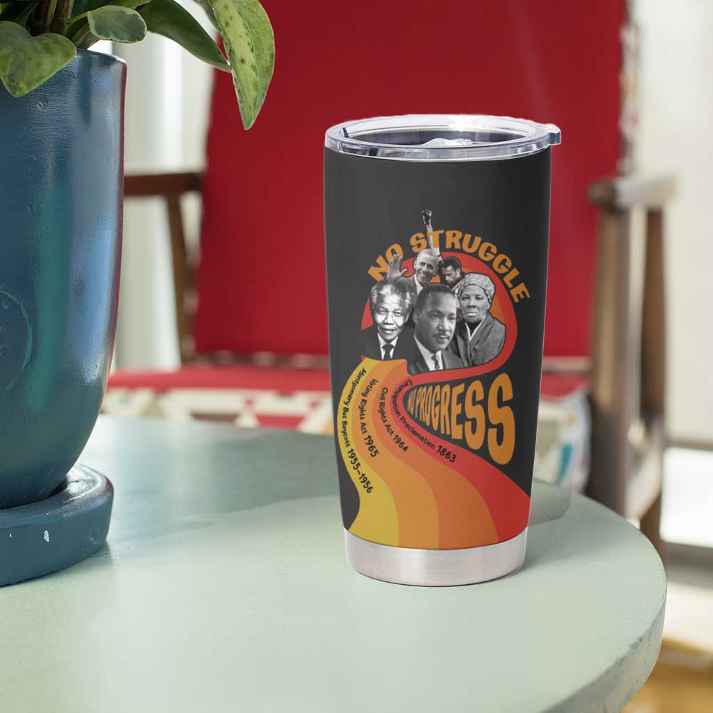 No Struggle No Progress Tumbler Cup Civil Rights Leaders - Wonder Print Shop