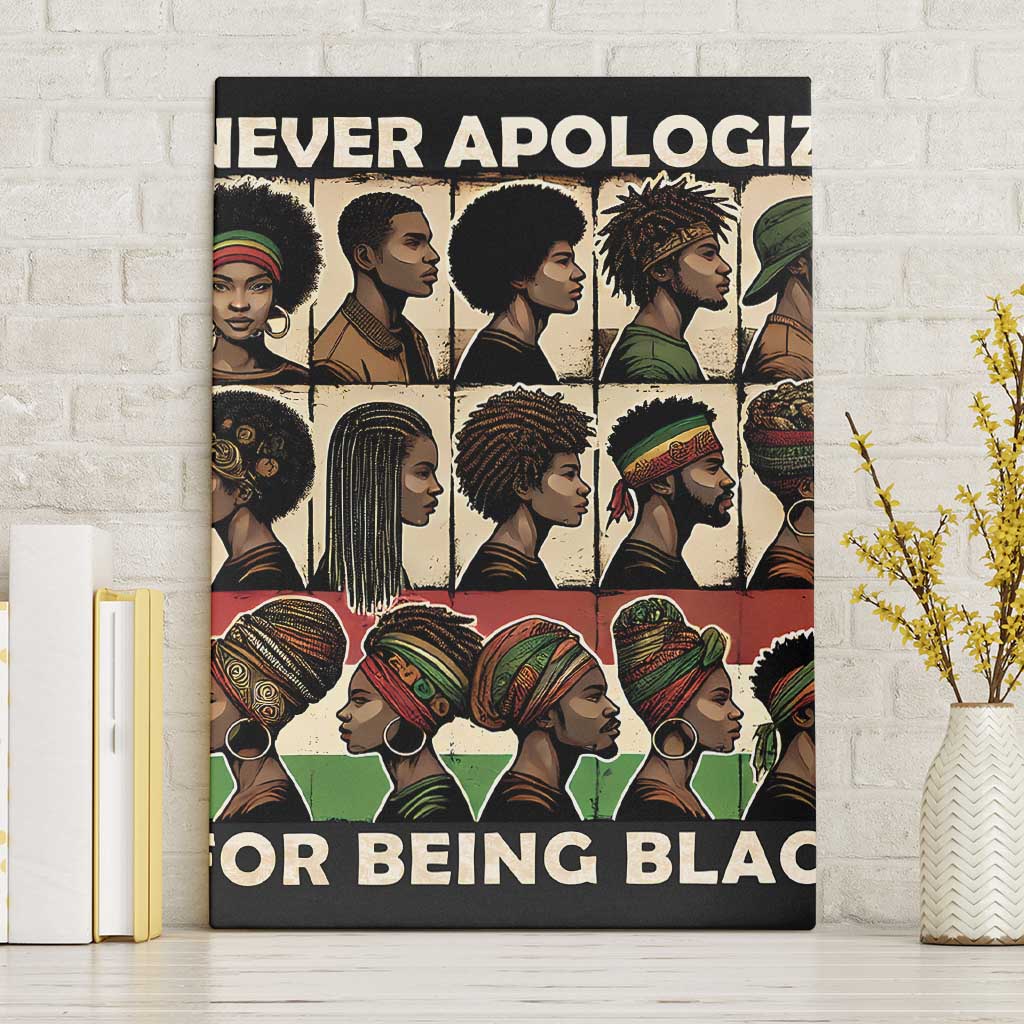 Never Apologize for Being Proudly Black Canvas Wall Art African Human - Wonder Print Shop