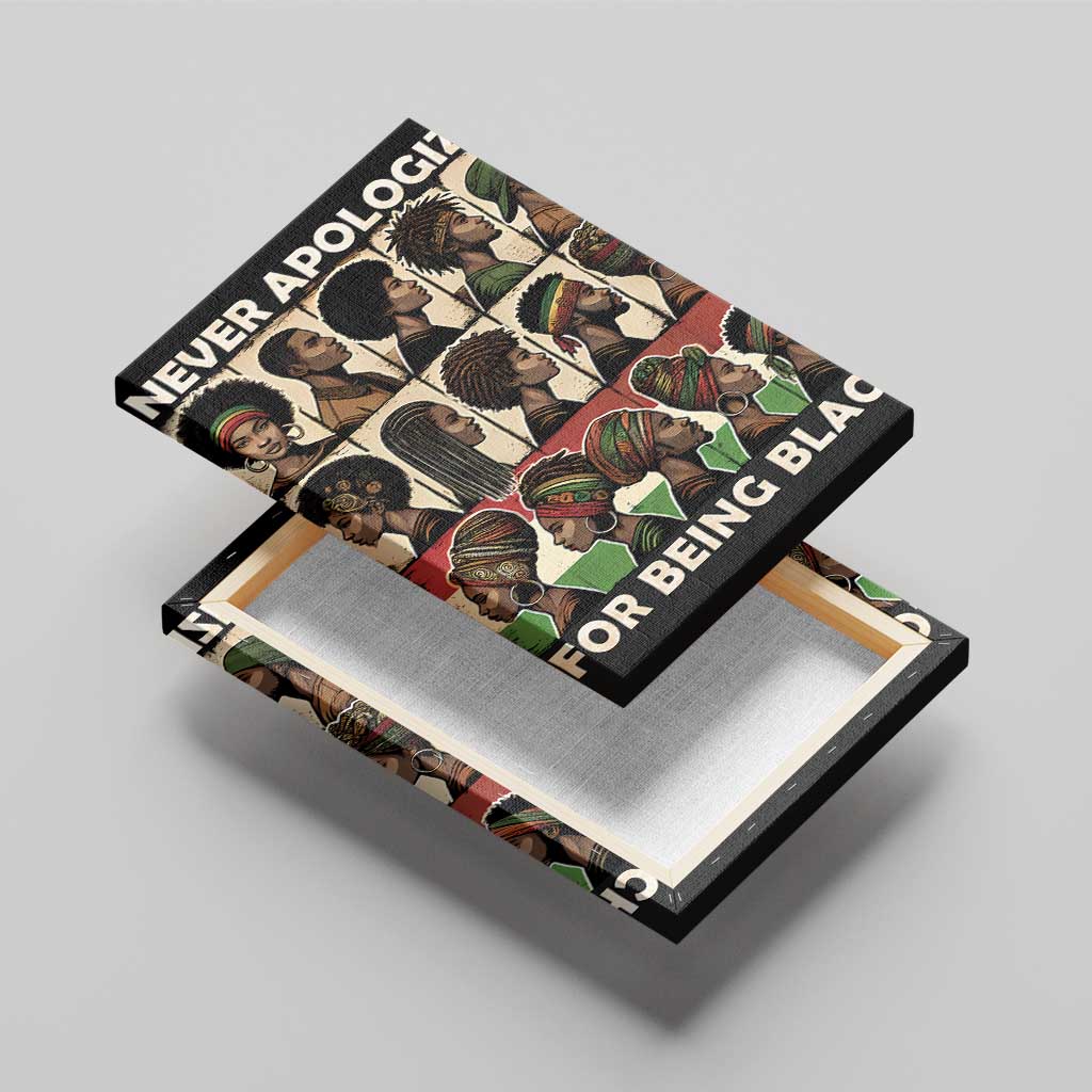 Never Apologize for Being Proudly Black Canvas Wall Art African Human - Wonder Print Shop