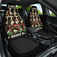 Never Apologize for Being Proudly Black Car Seat Cover African Human - Wonder Print Shop