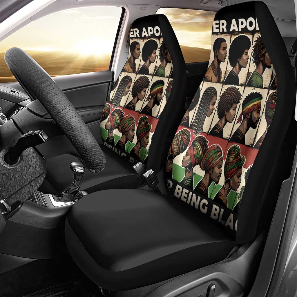 Never Apologize for Being Proudly Black Car Seat Cover African Human - Wonder Print Shop