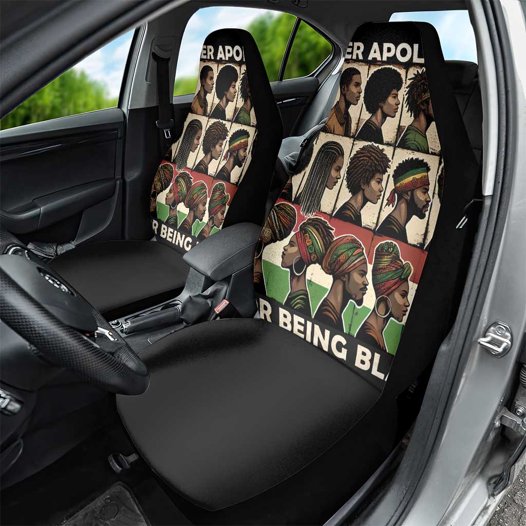 Never Apologize for Being Proudly Black Car Seat Cover African Human - Wonder Print Shop