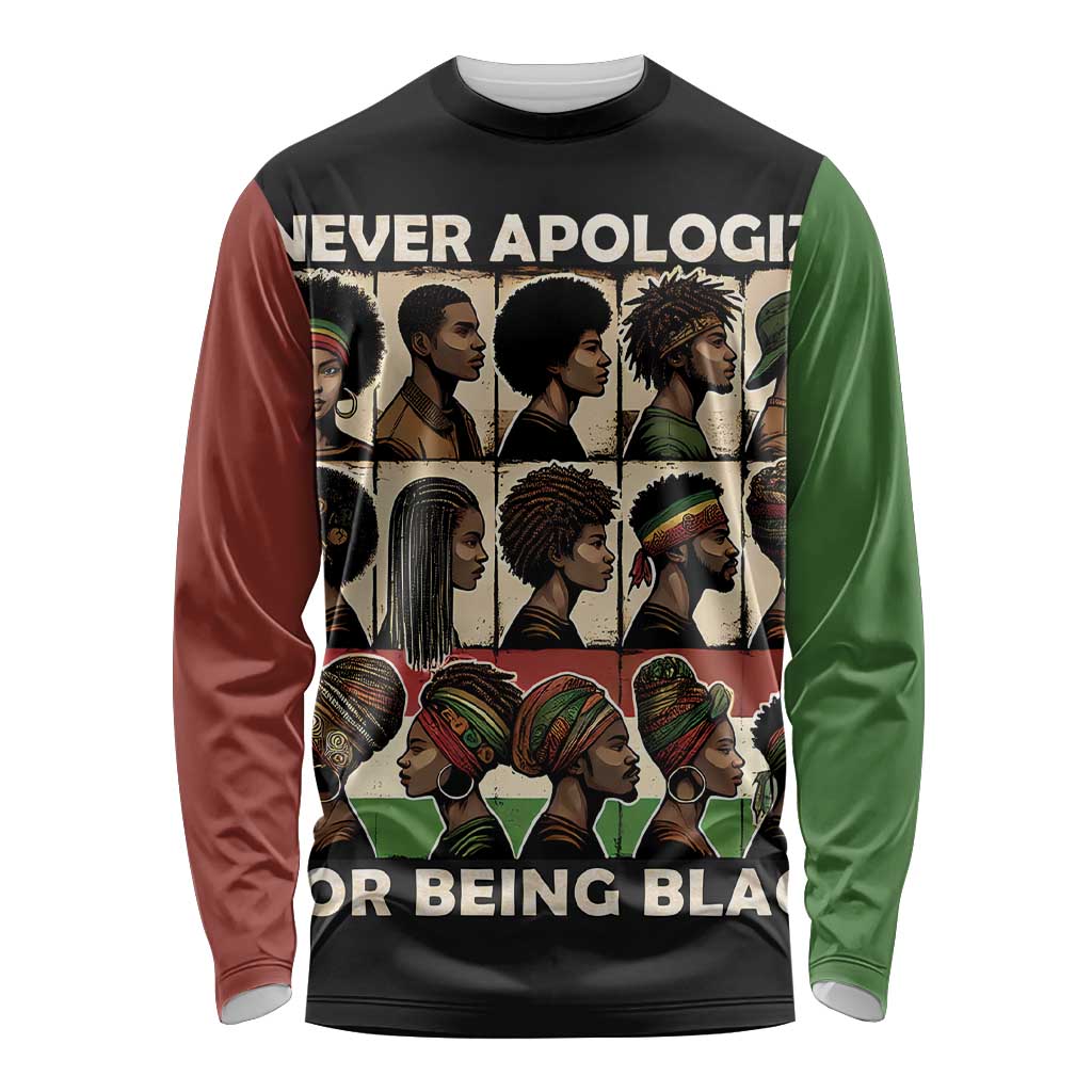 Never Apologize for Being Proudly Black Long Sleeve Shirt African Human - Wonder Print Shop