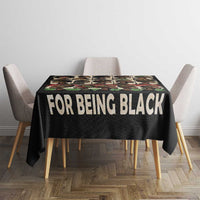 Never Apologize for Being Proudly Black Tablecloth African Human - Wonder Print Shop