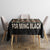Never Apologize for Being Proudly Black Tablecloth African Human - Wonder Print Shop