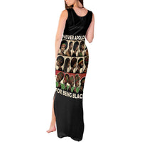 Never Apologize for Being Proudly Black Tank Maxi Dress African Human - Wonder Print Shop