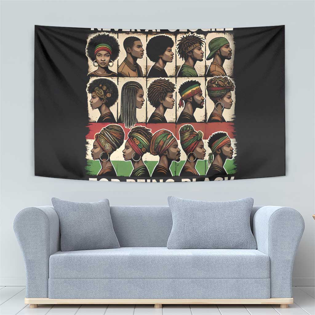 Never Apologize for Being Proudly Black Tapestry African Human - Wonder Print Shop