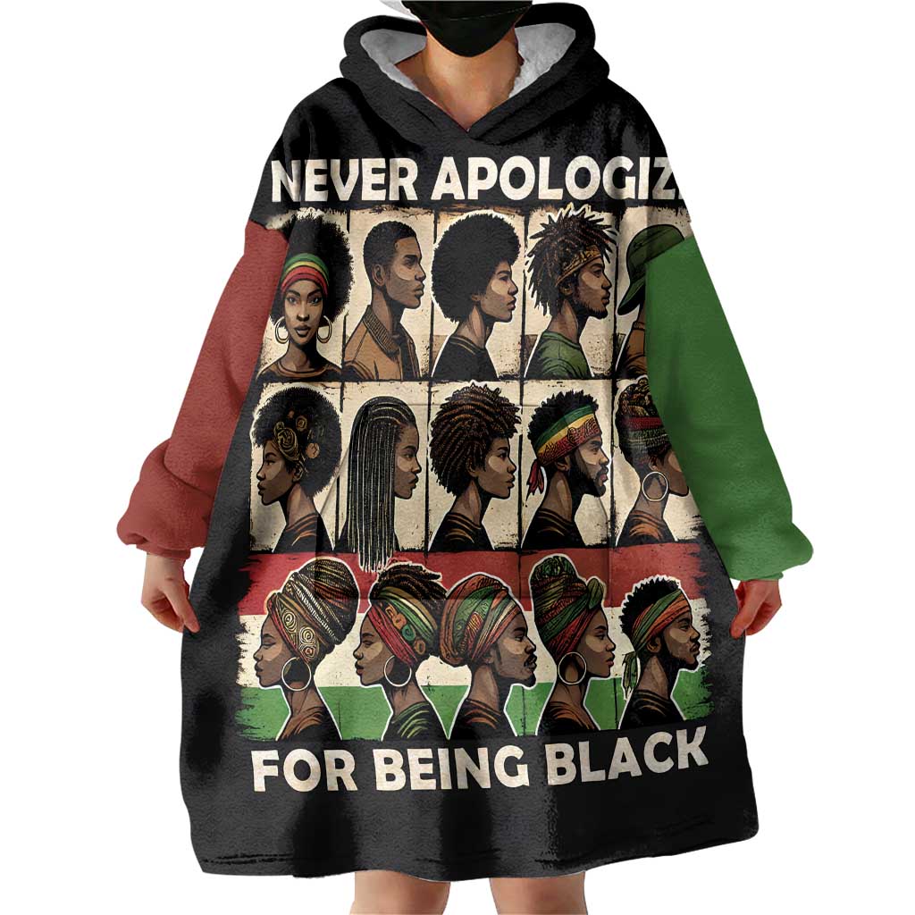 Never Apologize for Being Proudly Black Wearable Blanket Hoodie African Human - Wonder Print Shop