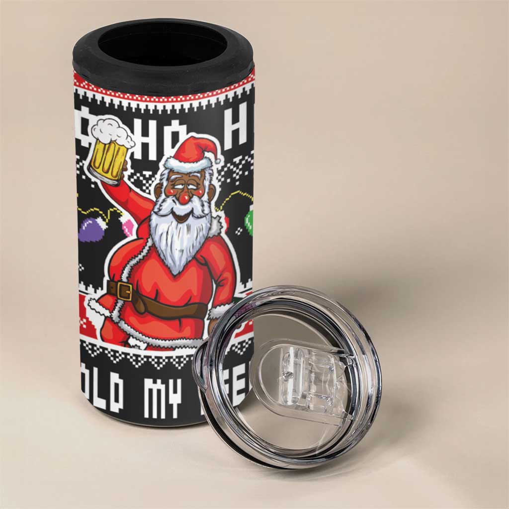 Ho Ho Ho Hold My Beer Santa African 4 in 1 Can Cooler Tumbler Laugh With Beer On Christmas - Wonder Print Shop