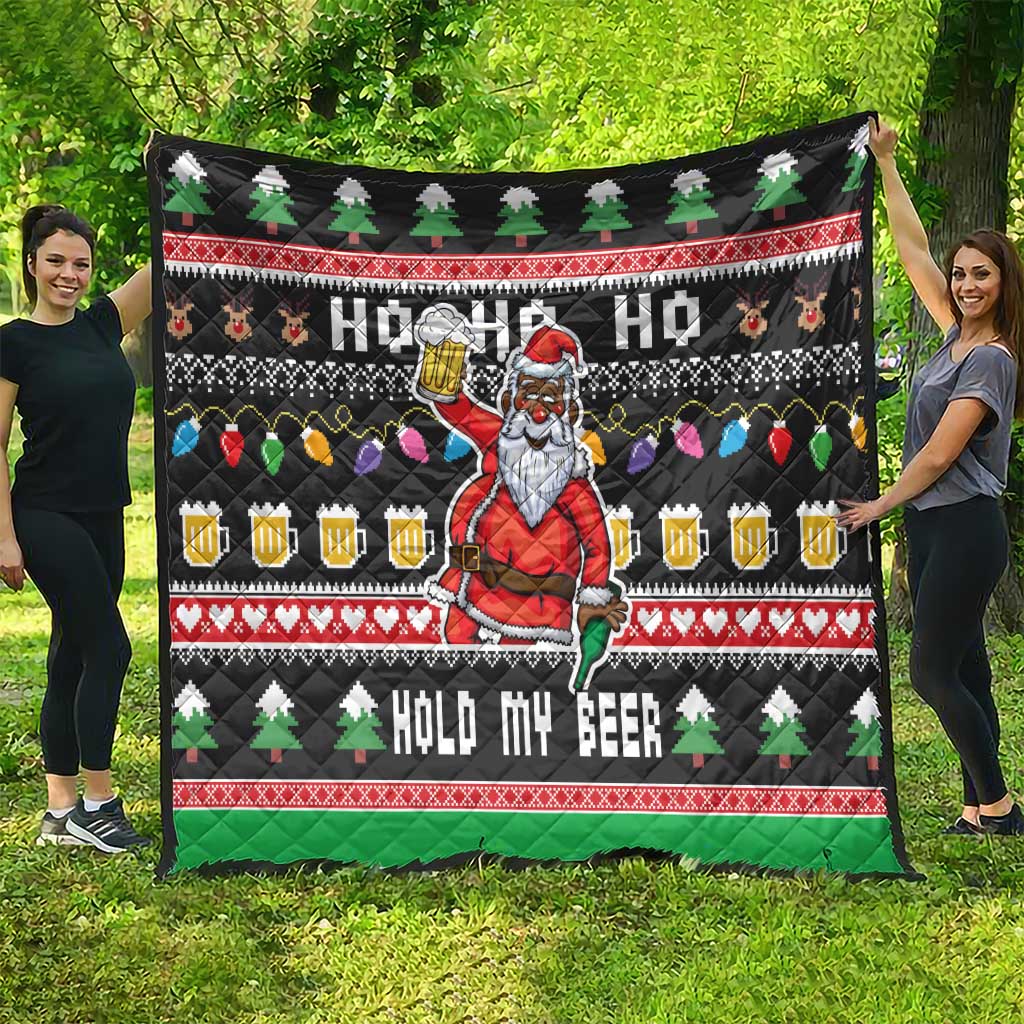Ho Ho Ho Hold My Beer Santa African Quilt Laugh With Beer On Christmas - Wonder Print Shop