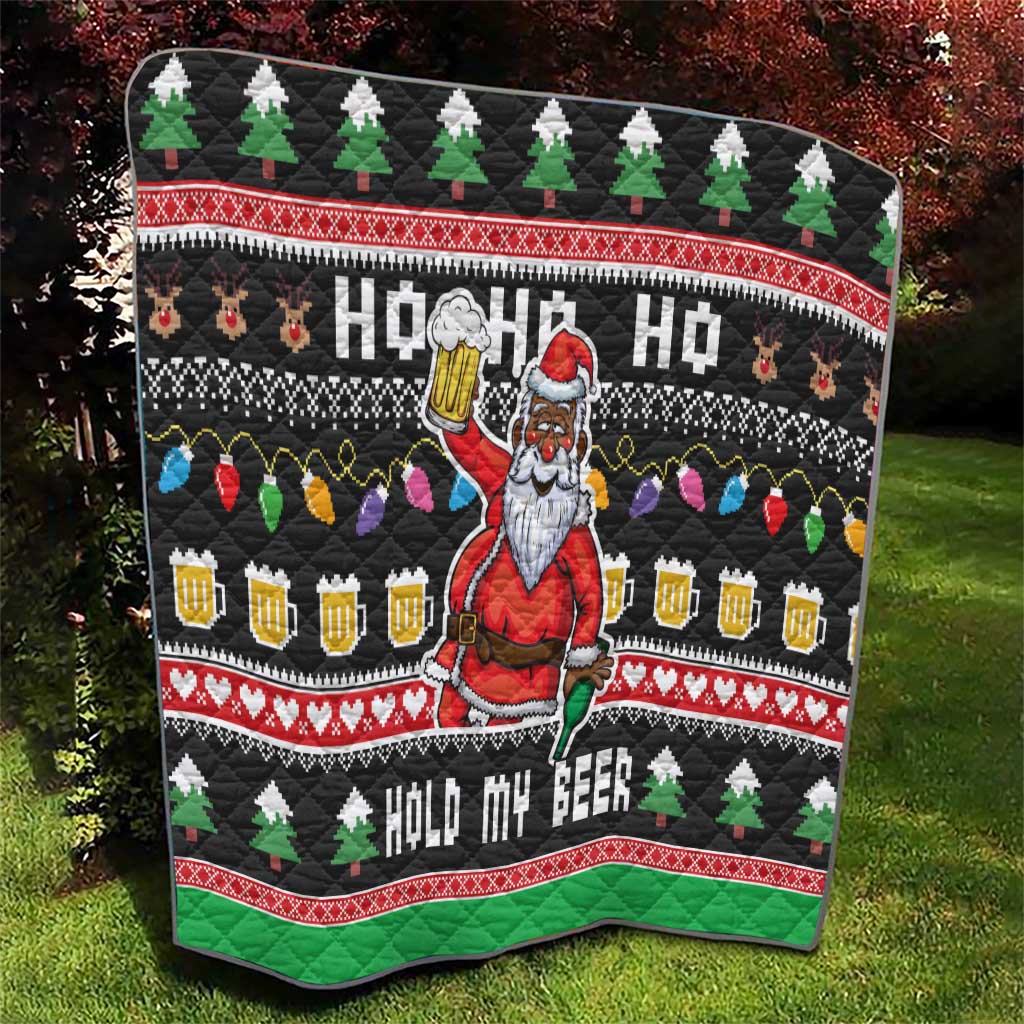Ho Ho Ho Hold My Beer Santa African Quilt Laugh With Beer On Christmas - Wonder Print Shop