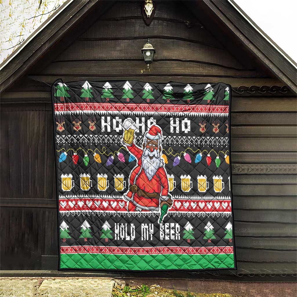 Ho Ho Ho Hold My Beer Santa African Quilt Laugh With Beer On Christmas - Wonder Print Shop