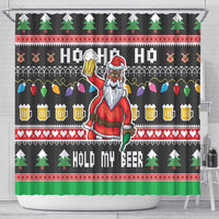 Ho Ho Ho Hold My Beer Santa African Shower Curtain Laugh With Beer On Christmas