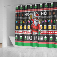 Ho Ho Ho Hold My Beer Santa African Shower Curtain Laugh With Beer On Christmas