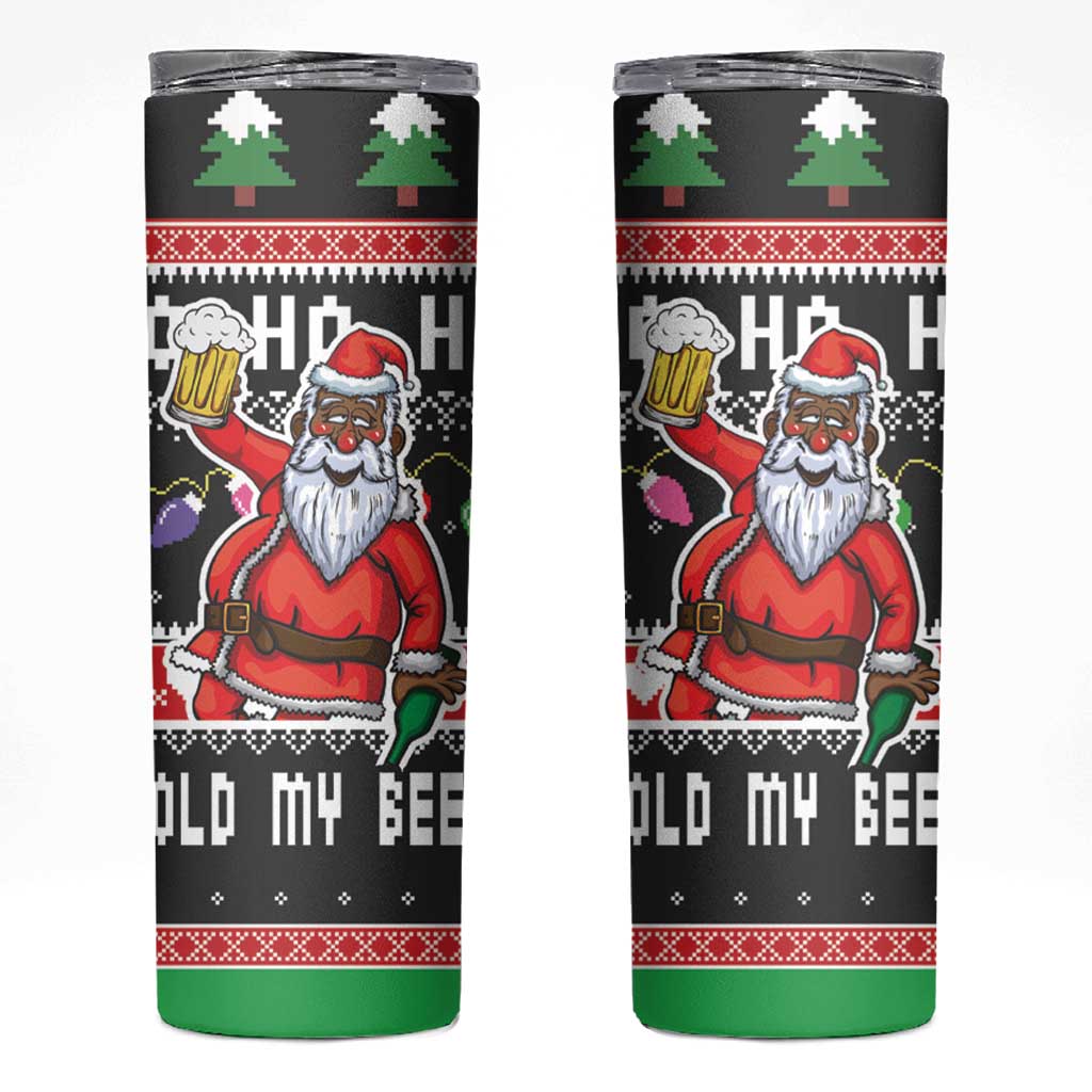Ho Ho Ho Hold My Beer Santa African Skinny Tumbler Laugh With Beer On Christmas - Wonder Print Shop
