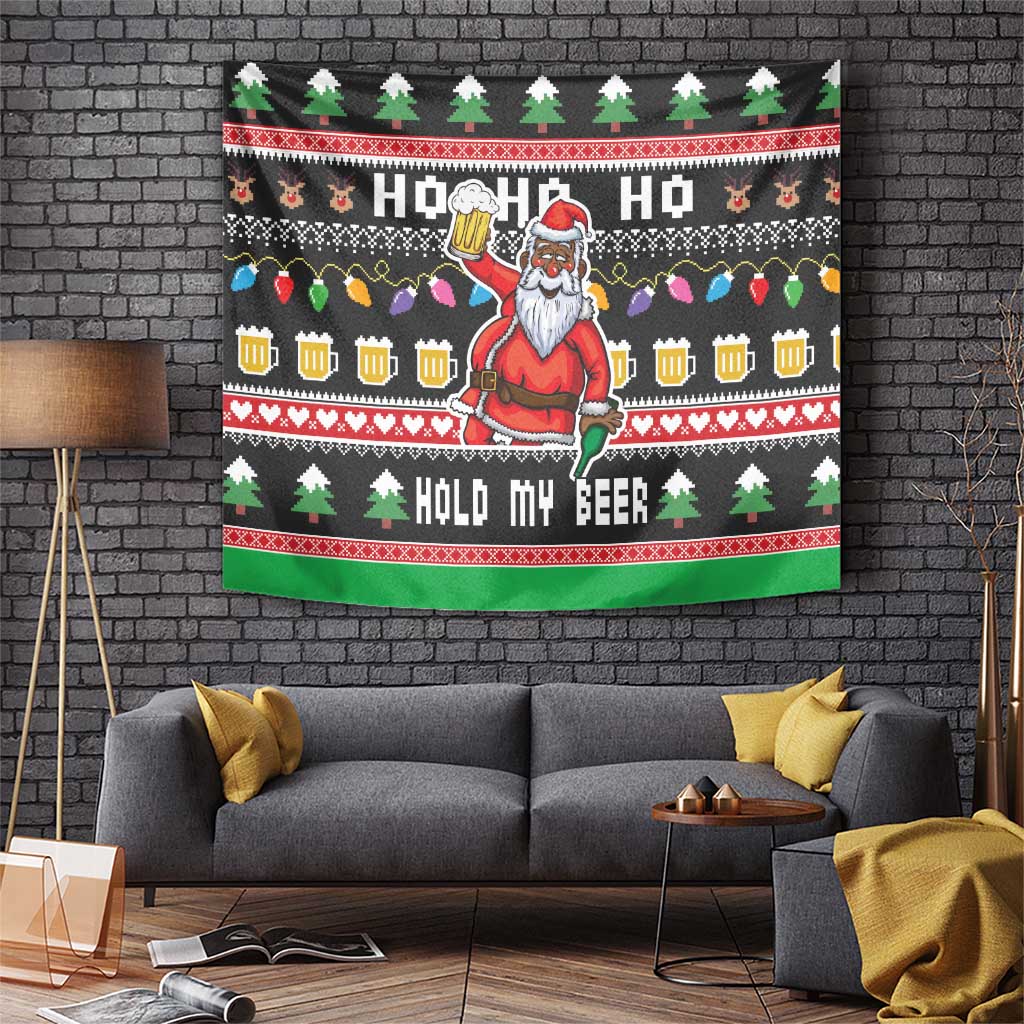 Ho Ho Ho Hold My Beer Santa African Tapestry Laugh With Beer On Christmas - Wonder Print Shop