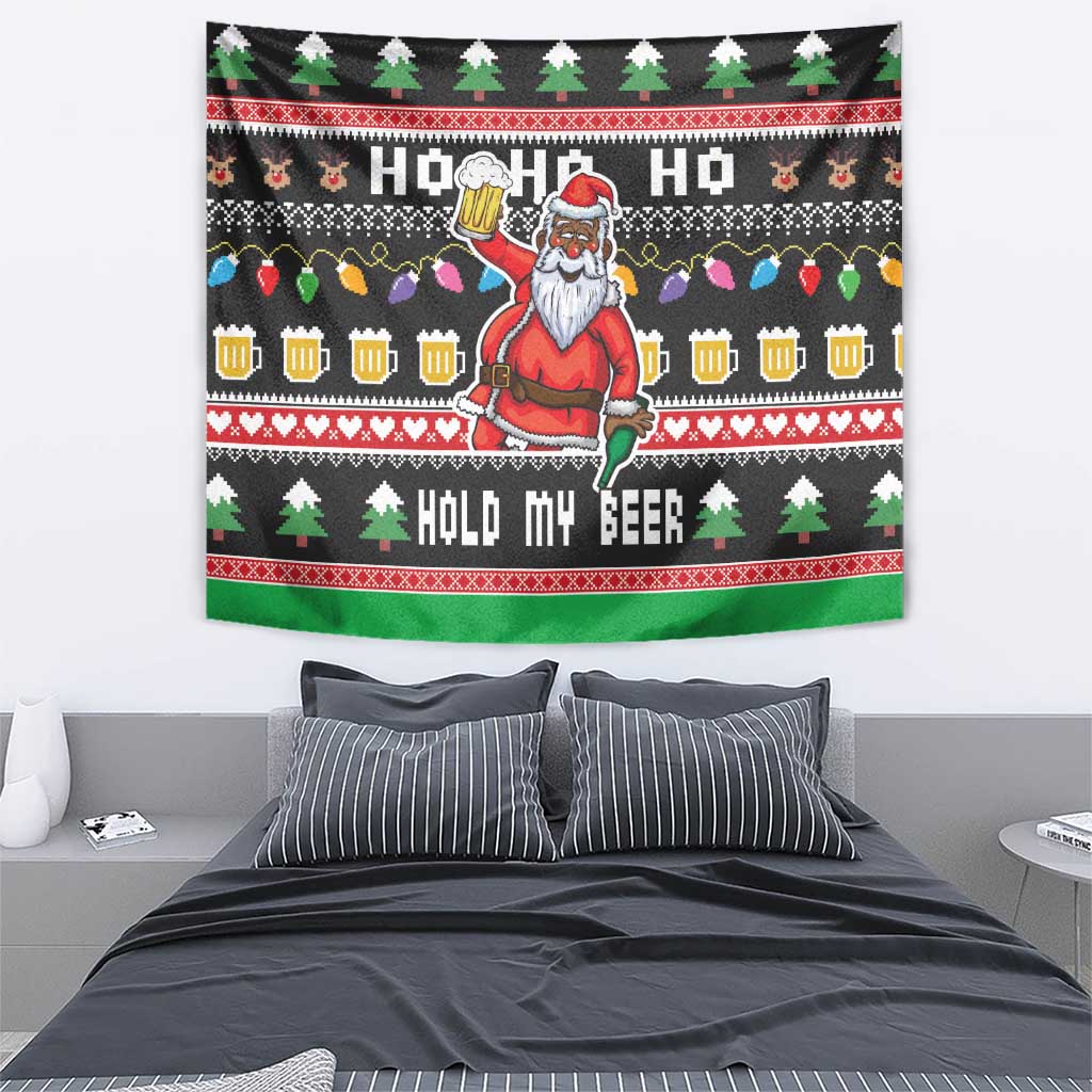 Ho Ho Ho Hold My Beer Santa African Tapestry Laugh With Beer On Christmas - Wonder Print Shop