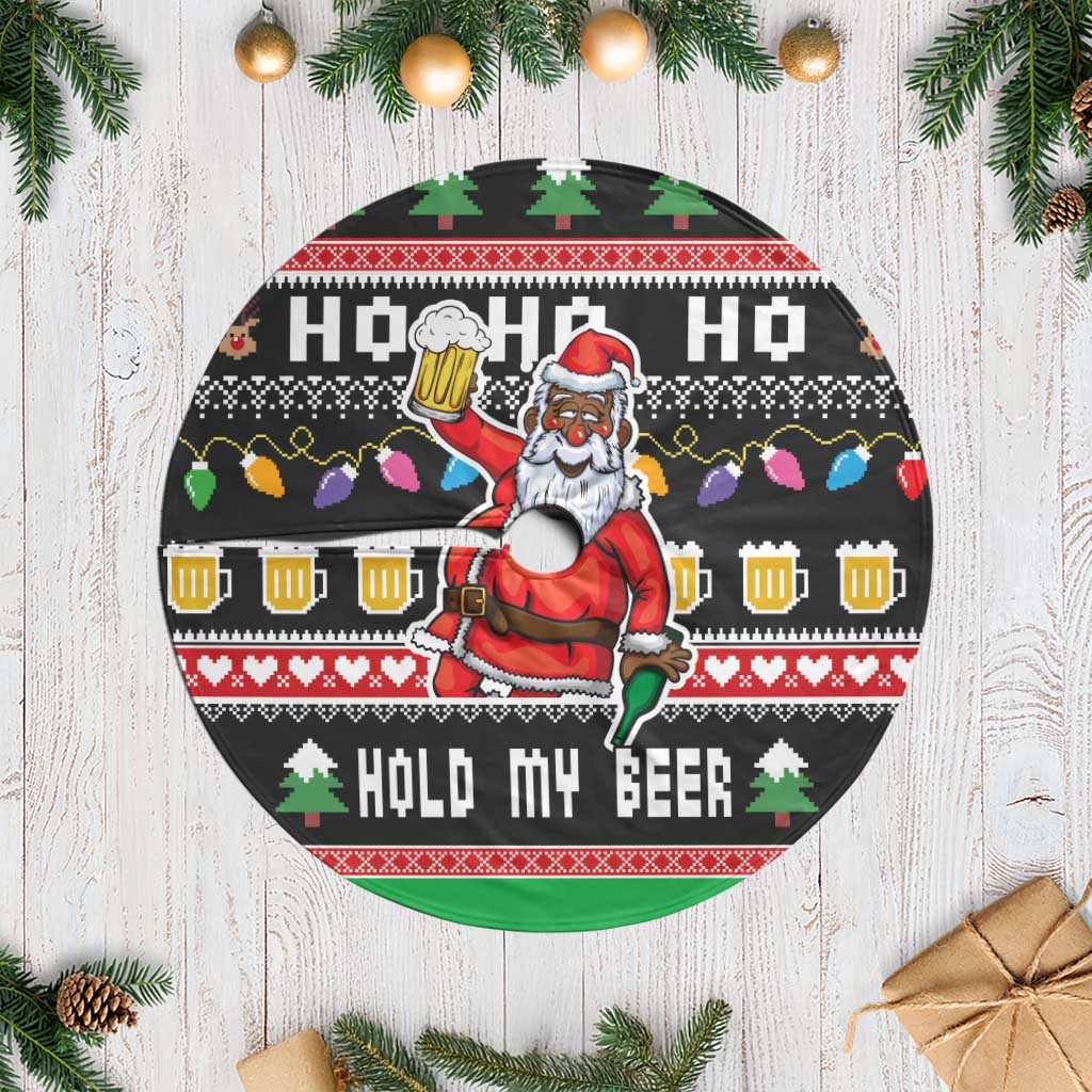 Ho Ho Ho Hold My Beer Santa African Tree Skirt Laugh With Beer On Christmas - Wonder Print Shop