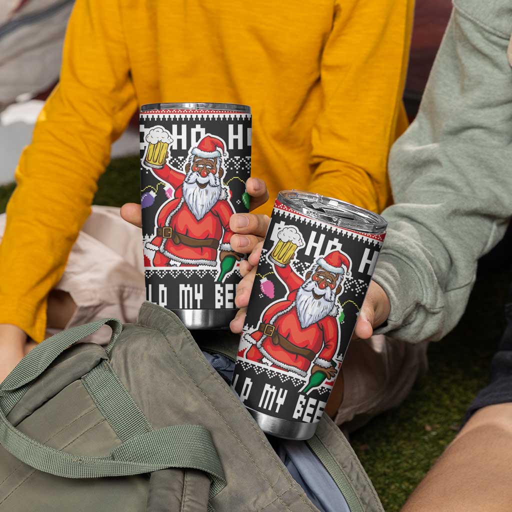 Ho Ho Ho Hold My Beer Santa African Tumbler Cup Laugh With Beer On Christmas - Wonder Print Shop