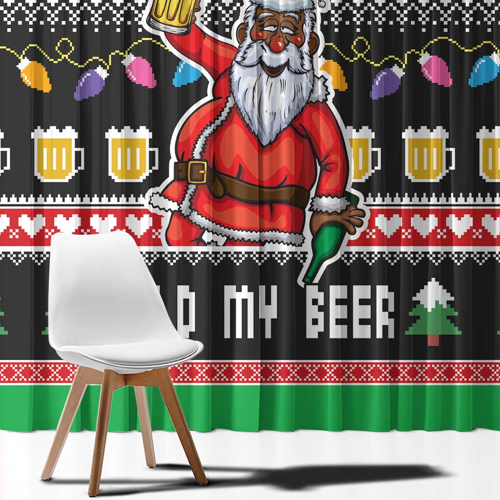 Ho Ho Ho Hold My Beer Santa African Window Curtain Laugh With Beer On Christmas - Wonder Print Shop