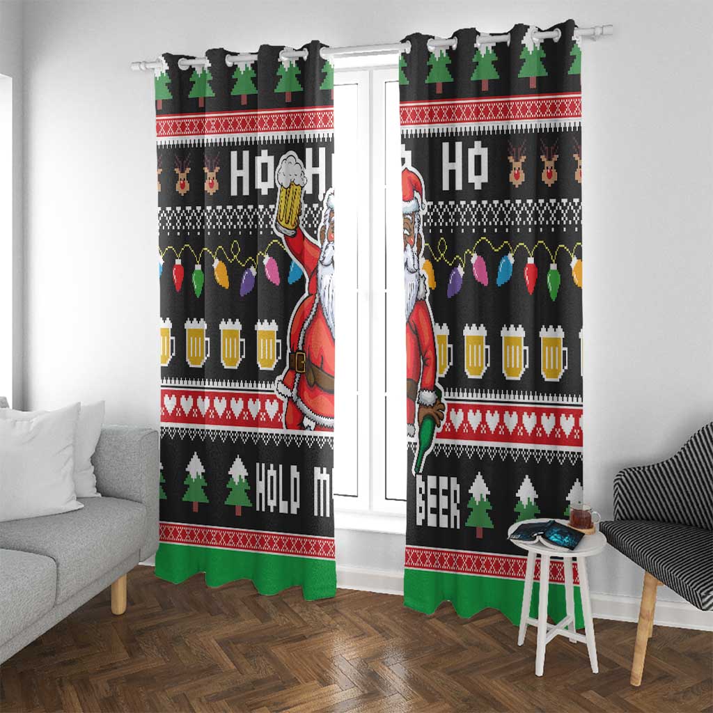 Ho Ho Ho Hold My Beer Santa African Window Curtain Laugh With Beer On Christmas - Wonder Print Shop