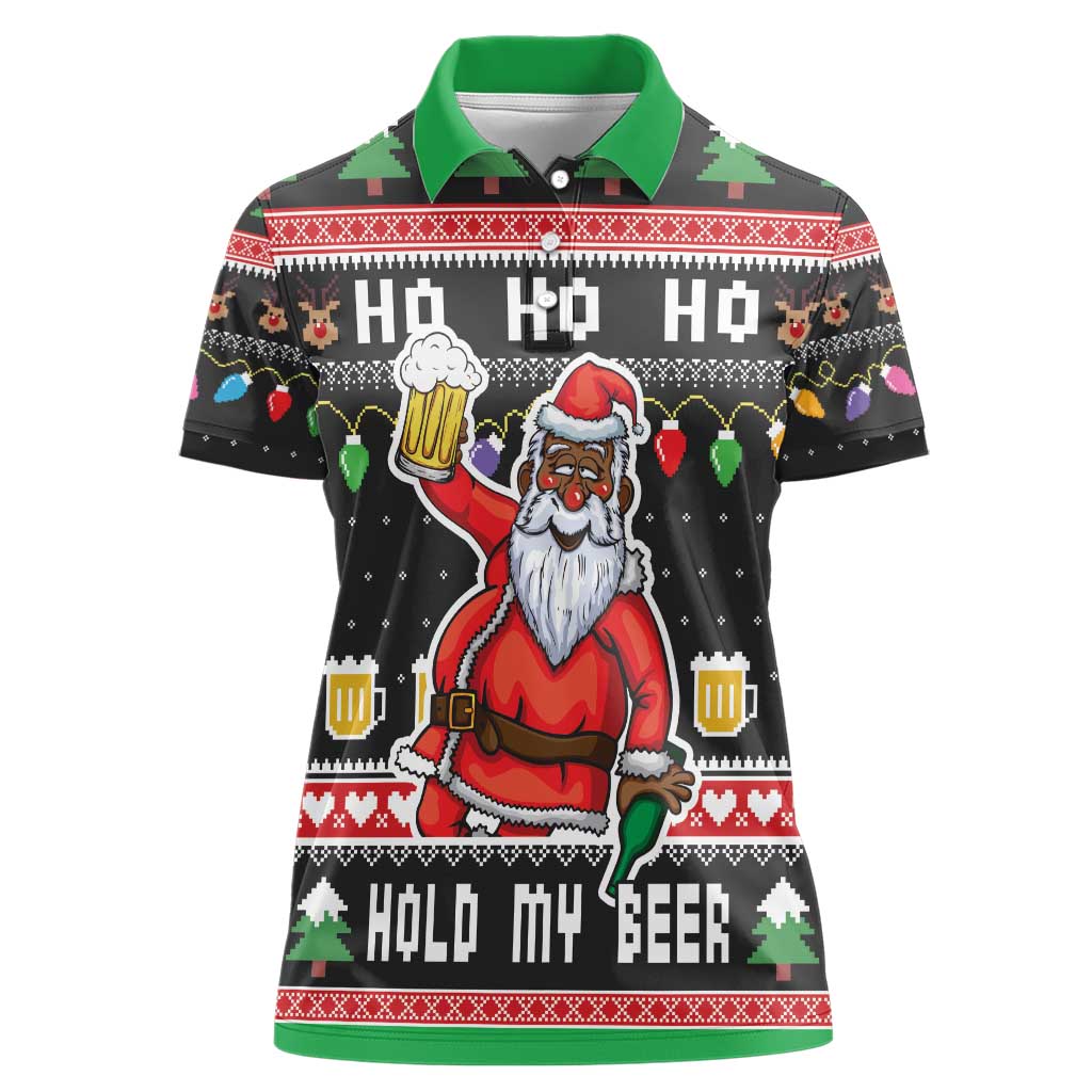 Ho Ho Ho Hold My Beer Santa African Women Polo Shirt Laugh With Beer On Christmas - Wonder Print Shop