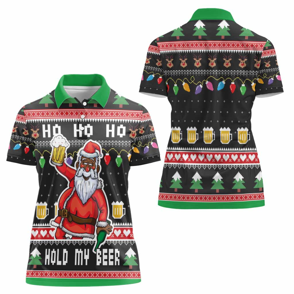 Ho Ho Ho Hold My Beer Santa African Women Polo Shirt Laugh With Beer On Christmas - Wonder Print Shop