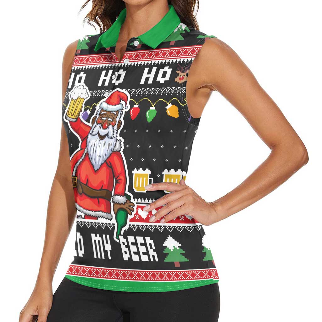 Ho Ho Ho Hold My Beer Santa African Women Sleeveless Polo Shirt Laugh With Beer On Christmas - Wonder Print Shop