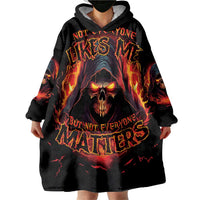 Not Everyone Likes Me Skull Reaper Wearable Blanket Hoodie - Wonder Print Shop