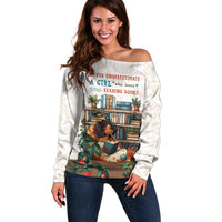 Never Underestimate A Girl Who Loves Reading Books Off Shoulder Sweater