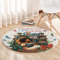 Never Underestimate A Girl Who Loves Reading Books Round Carpet