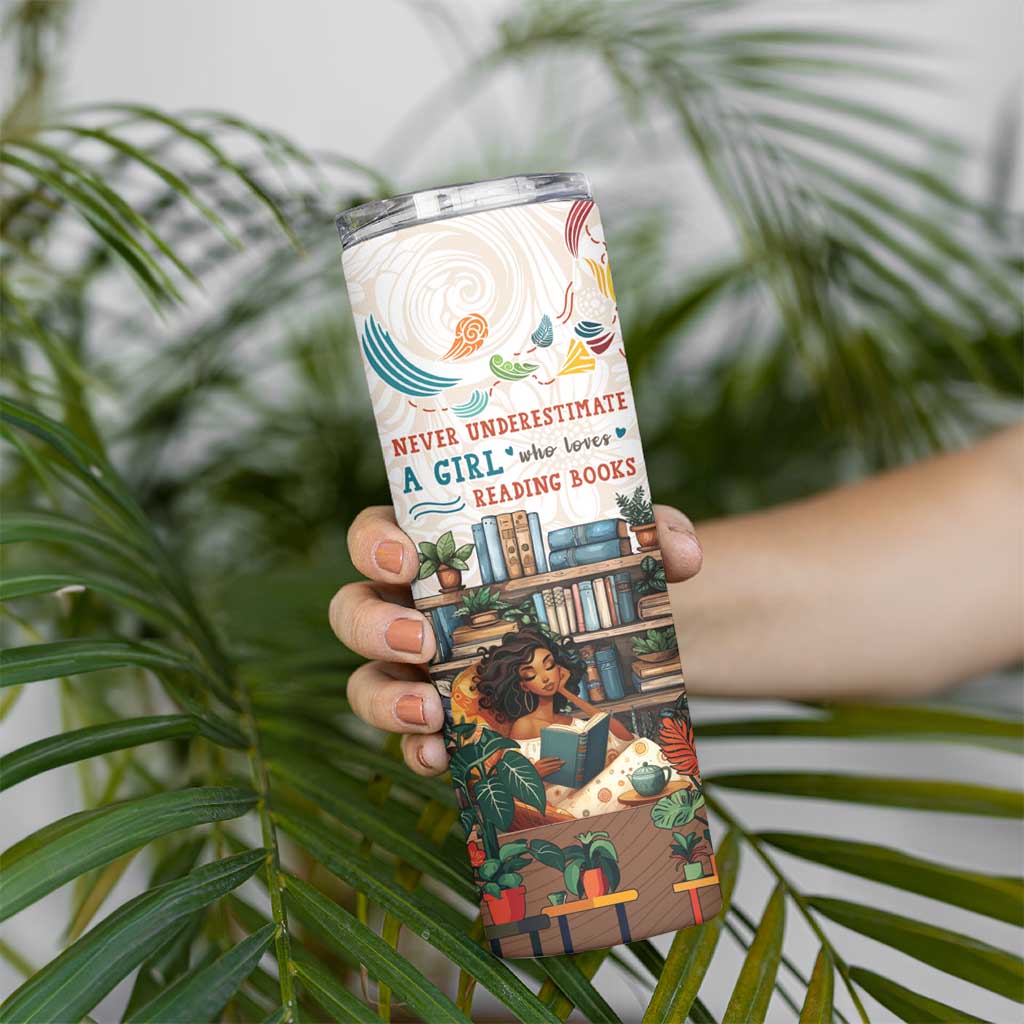 Never Underestimate A Girl Who Loves Reading Books Skinny Tumbler