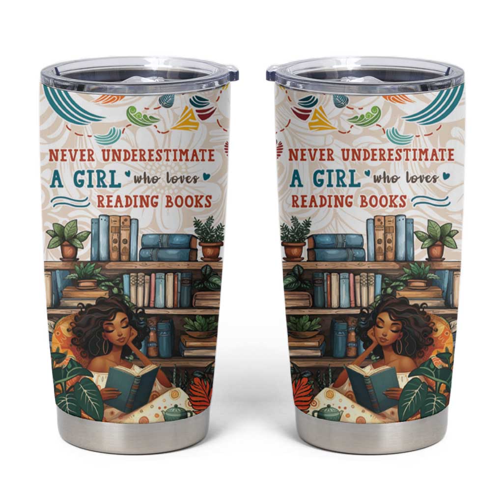 Never Underestimate A Girl Who Loves Reading Books Tumbler Cup