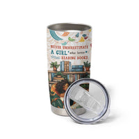 Never Underestimate A Girl Who Loves Reading Books Tumbler Cup