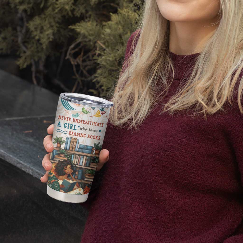 Never Underestimate A Girl Who Loves Reading Books Tumbler Cup