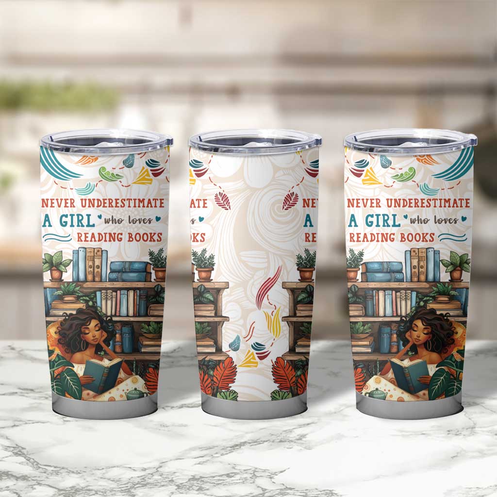 Never Underestimate A Girl Who Loves Reading Books Tumbler Cup