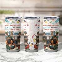 Never Underestimate A Girl Who Loves Reading Books Tumbler Cup