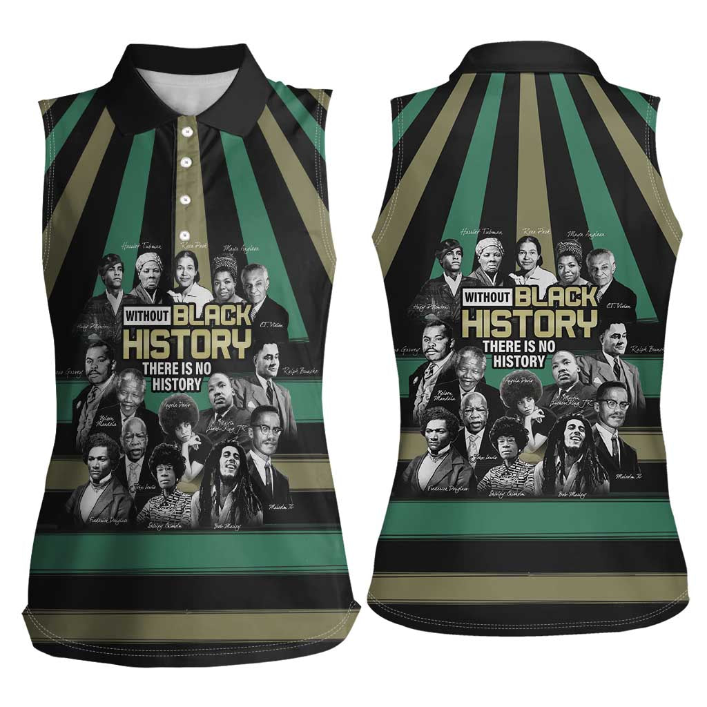 Without Black History There Is No History Women Sleeveless Polo Shirt African Hub